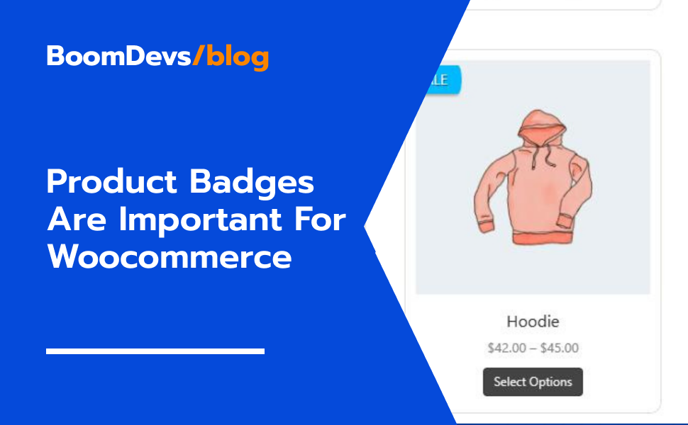 Why Product Badges Are Important For Woocommerce